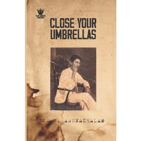 (영문도서) Close Your Umbrellas Paperback, Write Order, English, 9789355652744