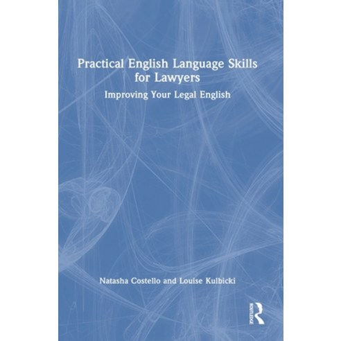 (영문도서) Practical English Language Skills for Lawyers: Improving Your Legal English Hardcover, Routledge, 9780367690502