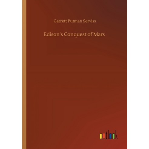 Edison''s Conquest of Mars Paperback, Outlook Verlag