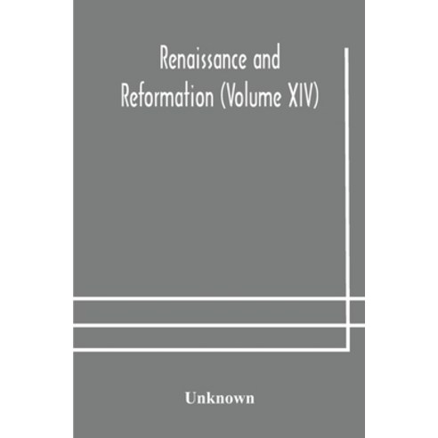 Renaissance and Reformation (Volume XIV) Paperback, Alpha Edition, English, 9789354179068