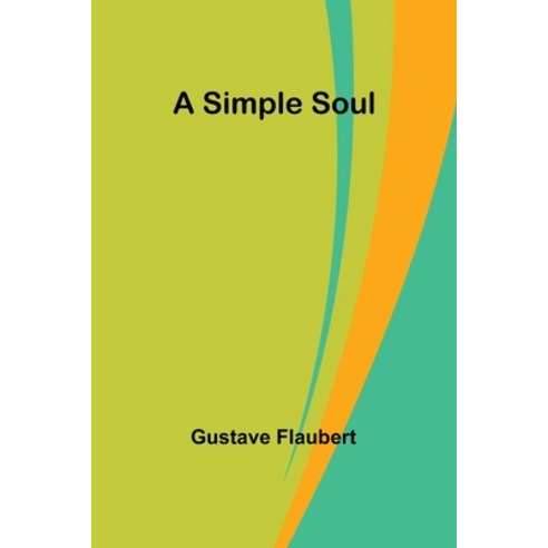 (영문도서) A Simple Soul Paperback, Alpha Edition, English, 9789357935920