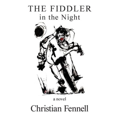 (영문도서) The Fiddler in the Night Paperback, Firenze Books, English, 9781777281021