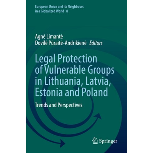 (영문도서) Legal Protection of Vulnerable Groups in Lithuania Latvia Estonia and Poland: Trends and Pe... Paperback, Springer, English, 9783031070006