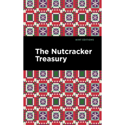 (영문도서) The Nutcracker Treasury Hardcover, Mint Editions