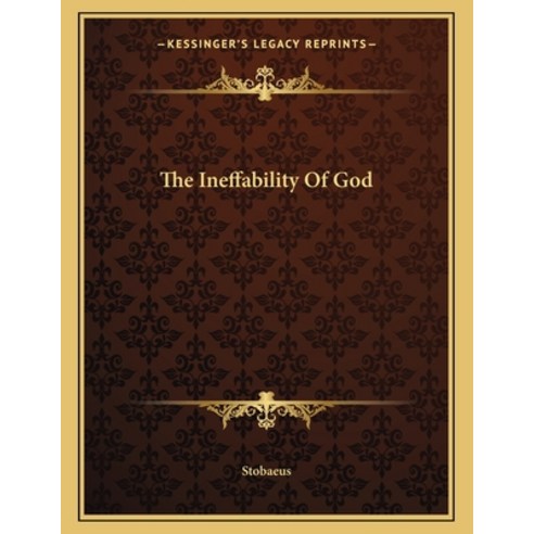 The Ineffability of God Paperback, Kessinger Publishing, English ...
