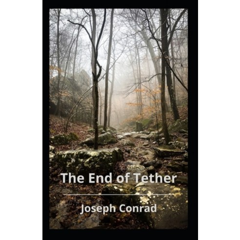 (영문도서) The End Of Tether Illustrated Paperback, Independently Published, English, 9798518174825