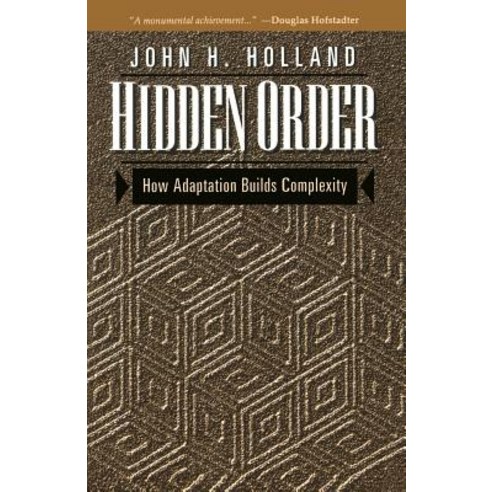 Hidden Order: How Adaptation Builds Complexity Paperback, Basic Books, English, 9780201442304