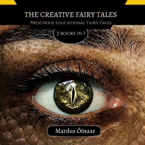 The Creative Fairy Tales: 2 Books In 1 Paperback, Creative Arts Management Ou, English, 9789916624555