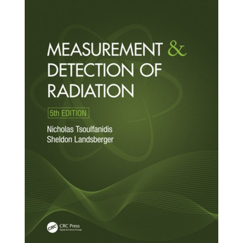 (영문도서) Measurement and Detection of Radiation Hardcover, CRC Press, English, 9780367434014