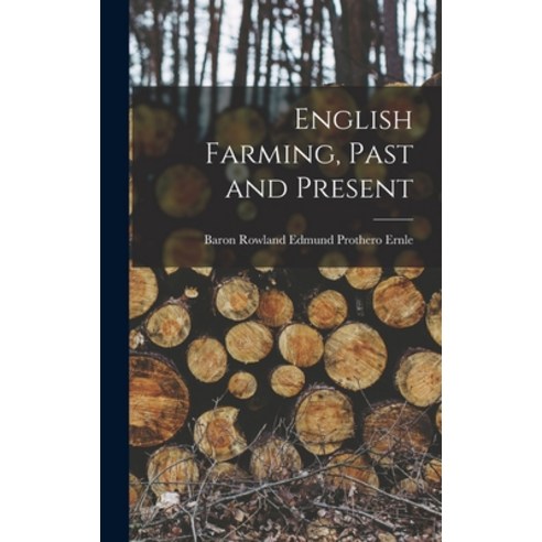 (영문도서) English Farming Past and Present Hardcover, Legare Street Press, 9781017359954