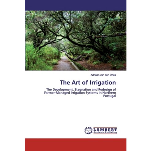 The Art of Irrigation Paperback, LAP Lambert Academic Publishing