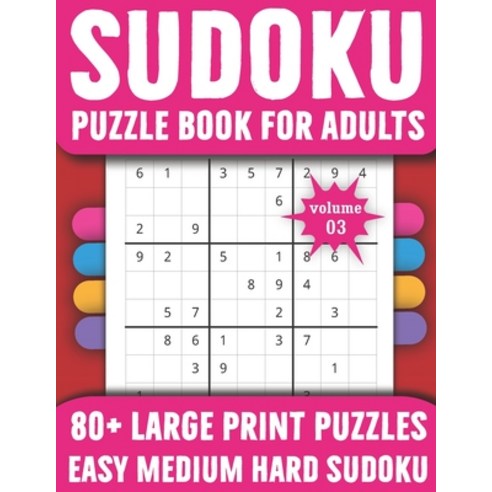 Sudoku Puzzle Book For Adults: Sudoku Puzzle Book for Seniors Adults and All Other Puzzle Fans To En... Paperback, Independently Published, English, 9798591496517