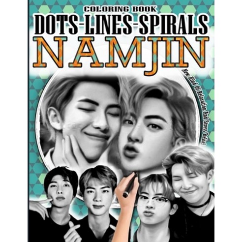 Namjin Dots Lines Spirals Coloring Book: Jin & Rm Coloring Book - BTS ARMY Relaxation Stress Relief ... Paperback, Independently Published, English, 9798694086059