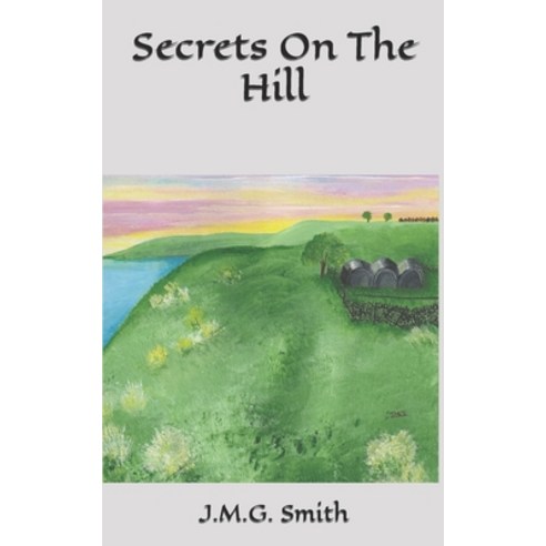 (영문도서) Secrets On The Hill Paperback, Independently Published, English, 9798371892157