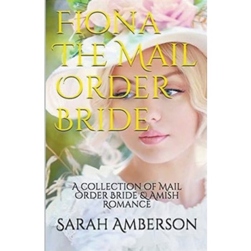 (영문도서) Fiona The Mail Order Bride Paperback, Trellis Publishing, English, 9798224821204