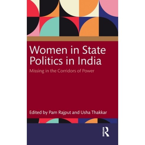 (영문도서) Women in State Politics in India: Missing in the Corridors of Power Hardcover, Routledge Chapman & Hall, English, 9781032328331