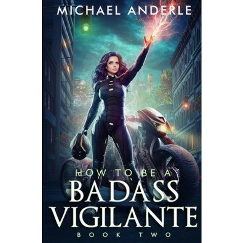 How To Be A Badass Vigilante: Book Two Paperback, Lmbpn Publishing, English, 9781649716071