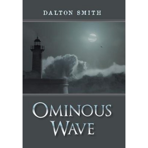 (영문도서) Ominous Wave Hardcover, Xlibris Us, English, 9781984552624