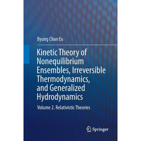 (영문도서) Kinetic Theory of Nonequilibrium Ensembles Irreversible Thermodynamics and Generalized Hydr... Paperback, Springer, English, 9783319822815