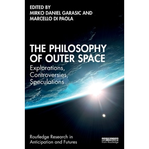 (영문도서) The Philosophy of Outer Space: Explorations Controversies Speculations Paperback, Routledge, English, 9781032448893