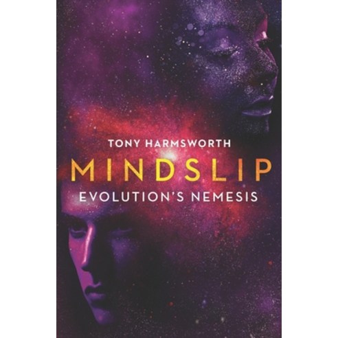 Mindslip: Evolution''s Nemesis Paperback, Independently Published