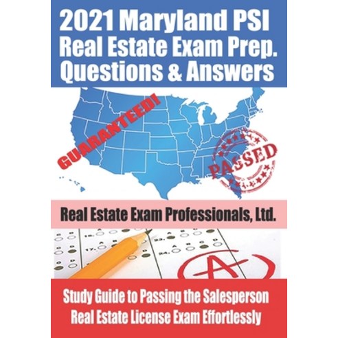 2021 Maryland PSI Real Estate Exam Prep Questions and Answers: Study Guide to Passing the Salesperso... Paperback, Independently Published, English, 9798592868108
