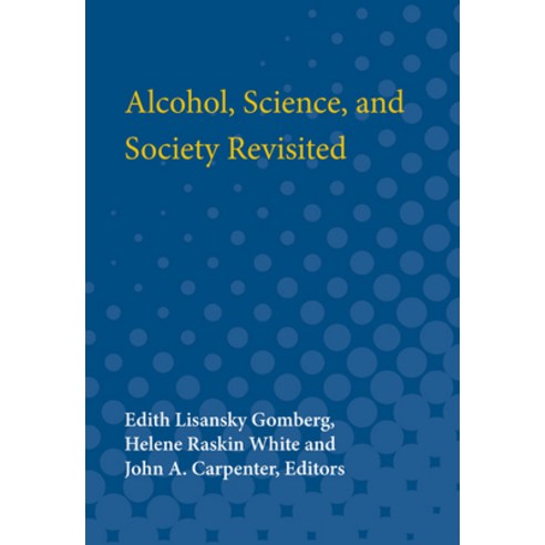 (영문도서) Alcohol Science and Society Revisited Paperback, University of Michigan Press, English, 9780472080281