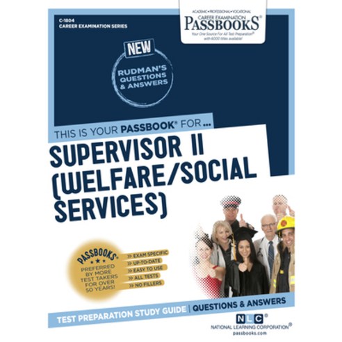 Supervisor II (Welfare/Social Services) Volume 1804 Paperback, Passbooks, English, 9781731818041