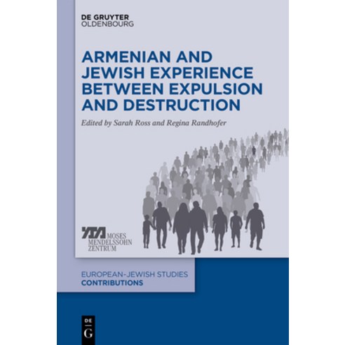 Armenian and Jewish Experience Between Expulsion and Destruction Hardcover, Walter de Gruyter