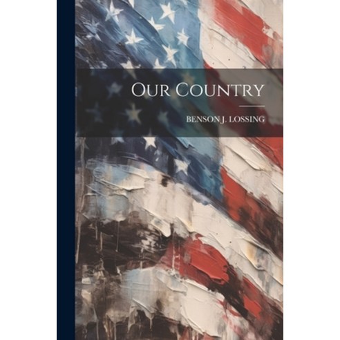 (영문도서) Our Country Paperback, Legare Street Press, English, 9781021637482