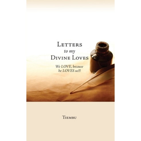 (영문도서) Letters to My Divine Loves Paperback, Xulon Press, English, 9781662824883