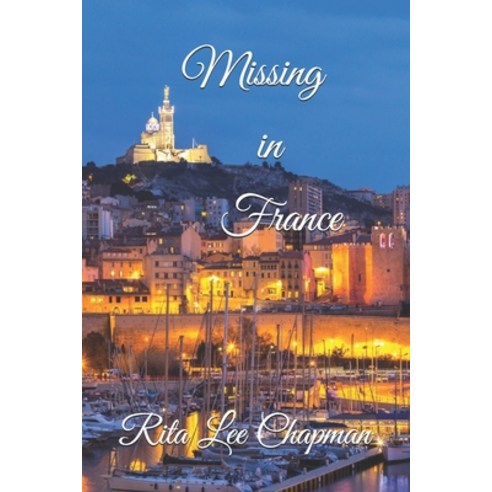 Missing in France Paperback, Independently Published, English, 9798712067473
