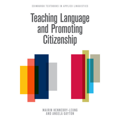 Teaching Language and Promoting Citizenship Paperback, Edinburgh University Press
