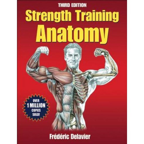 Strength Training Anatomy, Human Kinetics Publishers