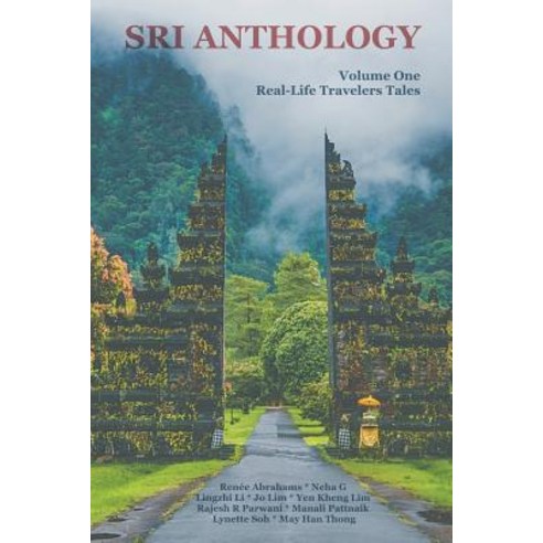 (영문도서) Sri Anthology: Volume One Real-Life Travelers Tales Paperback, Sri Books, an Imprint of th..., English, 9789811407079