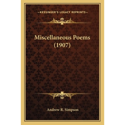 (영문도서) Miscellaneous Poems (1907) Paperback, Kessinger Publishing, English, 9781164086116