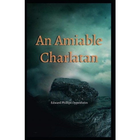 (영문도서) An Amiable Charlatan Illustrated Edition Paperback, Independently Published, English, 9798509233142