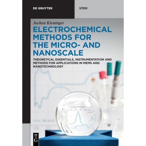 (영문도서) Electrochemical Methods for the Micro- and Nanoscale Paperback, de Gruyter, English, 9783110649741