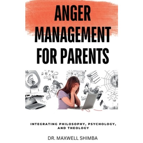 (영문도서) Anger Management for Parents Paperback, Maxwell Shimba, English, 9798330678594
