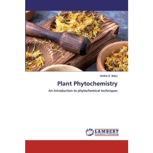 Plant Phytochemistry Paperback, LAP Lambert Academic Publishing