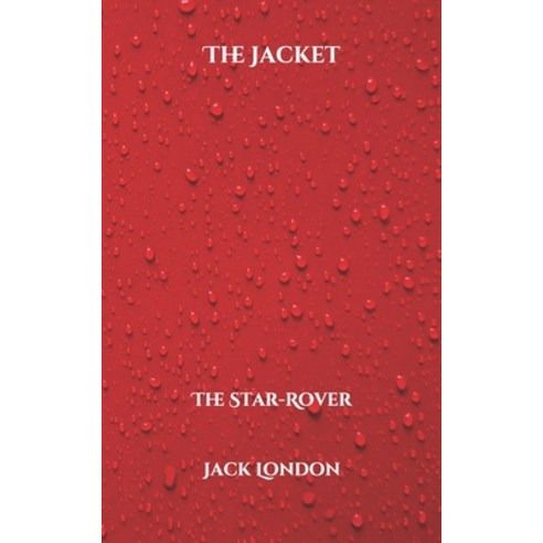 The Jacket: The Star-Rover Paperback, Independently Published, English, 9798709691179