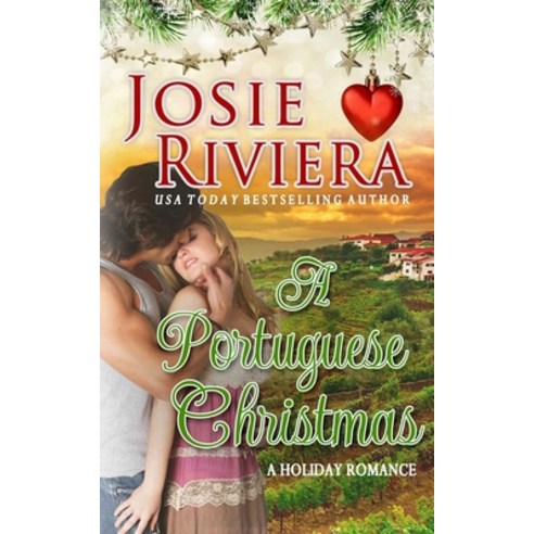 A Portuguese Christmas: A Sweet Romance Holiday Novella Paperback, Josie Riviera