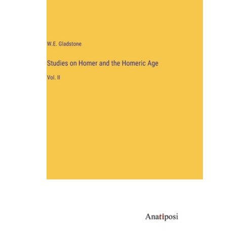 (영문도서) Studies on Homer and the Homeric Age: Vol. II Hardcover, Anatiposi Verlag, English, 9783382336257