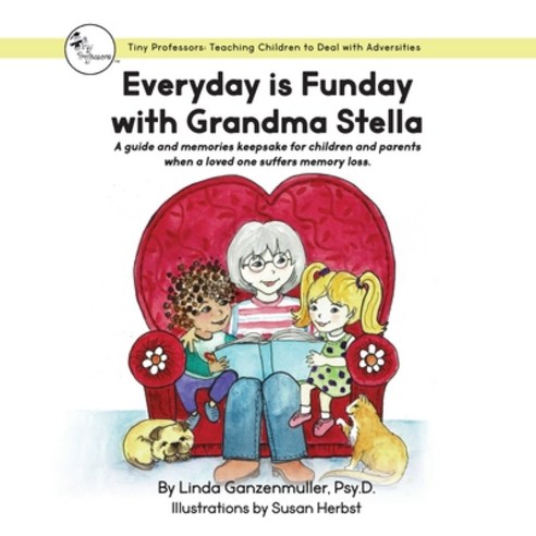 (영문도서) Everyday is Funday with Grandma Stella Paperback, Three Tomatoes Publishing, English, 9781736494998