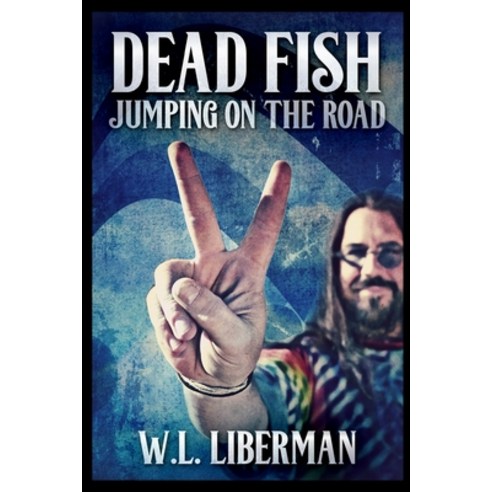 Dead Fish Jumping On The Road Paperback, Blurb