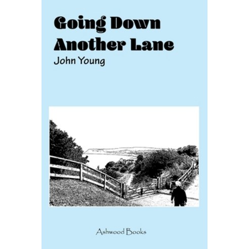 (영문도서) Going Down Another Lane Paperback, Ashwood Publishing, English, 9780987411129