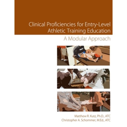 (영문도서) Clinical Proficiencies in Athletic Training Paperback, Lulu.com, English, 9781300156529