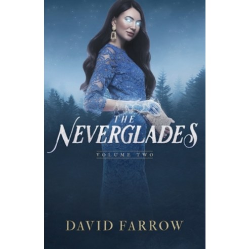 The Neverglades: Volume Two Paperback, Independently Published, English, 9798687689205