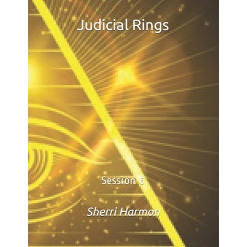 (영문도서) Judicial Rings: Session 6 Paperback, Independently Published, English, 9798615156410