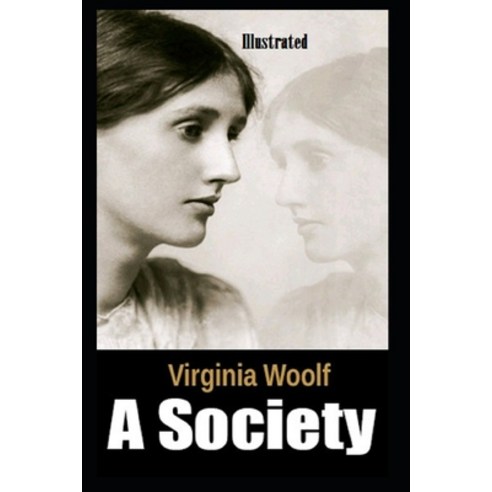 A Society Illustrated Paperback, Independently Published, English, 9798745981807